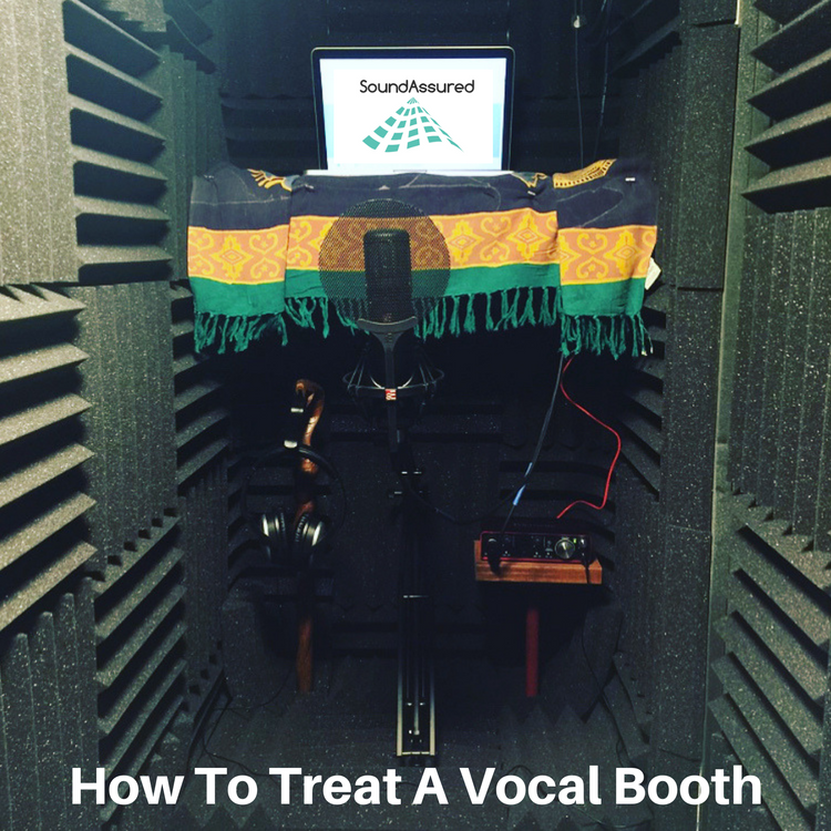 How To Treat A Vocal Booth SoundAssured