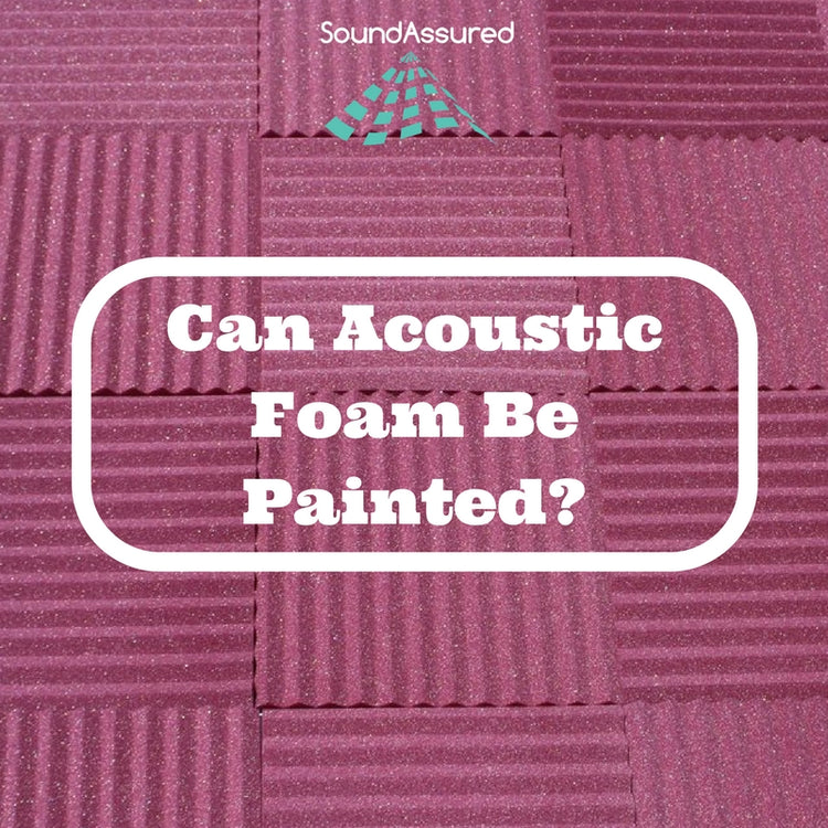 Can Acoustic Foam Be Painted ? SoundAssured